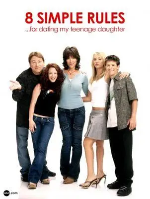 8 Simple Rules... for Dating My Teenage Daughter (2002) Fridge Magnet picture 328858