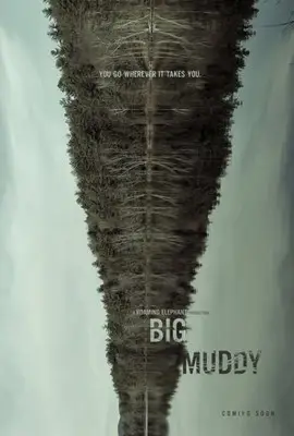 Big Muddy (2017) Wall Poster picture 700580