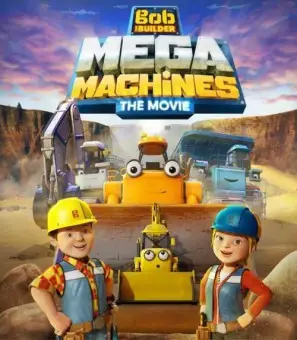 Bob the Builder: Mega Machines (2017) Fridge Magnet picture 698708