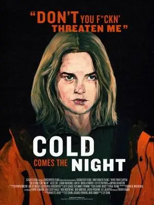 Cold Comes the Night (2013) White T-Shirt - idPoster.com