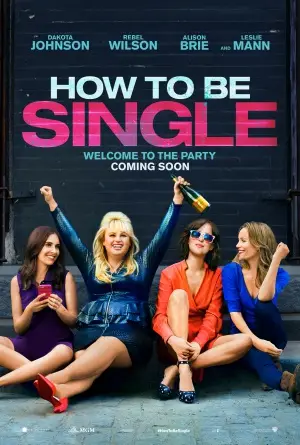How to Be Single (2016) Wall Poster picture 432240
