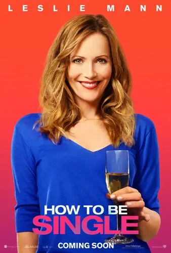 How to Be Single (2016) Wall Poster picture 460576