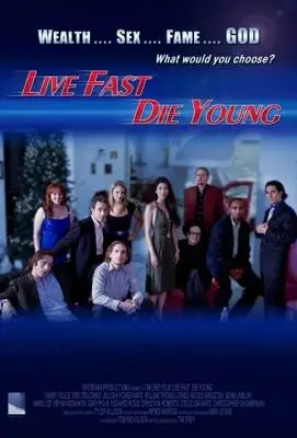 Live Fast, Die Young (2008) Wall Poster picture 375324