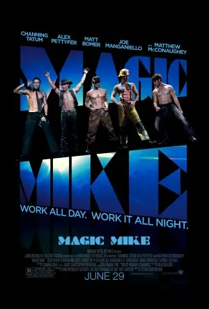 Magic Mike (2012) Wall Poster picture 405293
