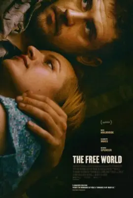 The Free World (2016) Wall Poster picture 699546