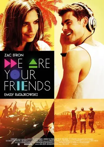 We Are Your Friends (2015) Wall Poster picture 465797