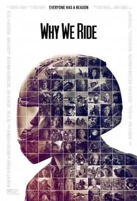 Why We Ride (2013) White T-Shirt - idPoster.com