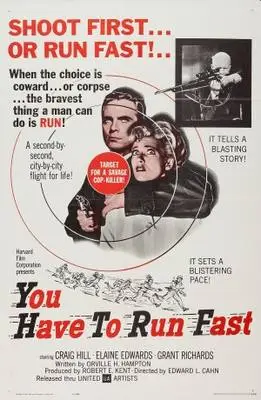 You Have to Run Fast (1961) Wall Poster picture 377851