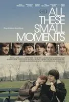 All These Small Moments (2019) posters and prints