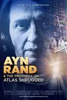 Ayn Rand n the Prophecy of Atlas Shrugged (2011) posters and prints