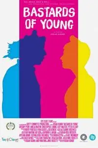 Bastards of Young (2013) posters and prints