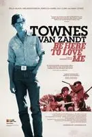 Be Here to Love Me:A Film About Townes Van Zandt (2005) posters and prints