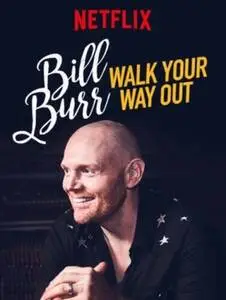 Bill Burr Walk Your Way Out 2017 posters and prints