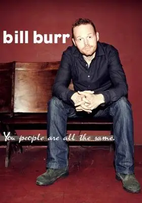 Bill Burr: You People Are All the Same. (2012) White Tank-Top - idPoster.com
