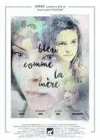 Bleu comme la mere 2017 posters and prints