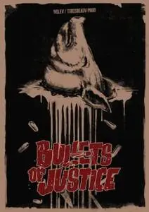 Bullets of Justice 2017 posters and prints
