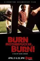 Burn Motherfucker, Burn! (2017) posters and prints