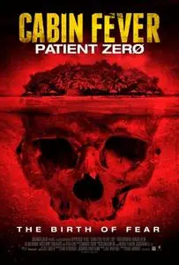 Cabin Fever: Patient Zero (2013) posters and prints