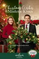 Christmas Wishes and Mistletoe Kisses (2019) posters and prints