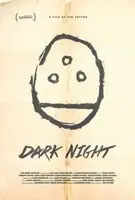 Dark Night (2016) posters and prints