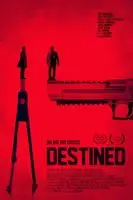 Destined (2016) posters and prints