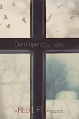 Do not Open Your Eyes 2016 Wall Poster picture 690668