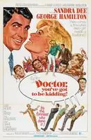Doctor, You've Got to Be Kidding! (1967) posters and prints