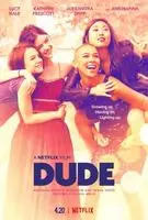 Dude (2018) posters and prints