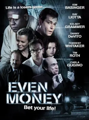 Even Money (2006) Wall Poster picture 444158