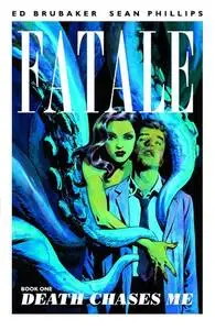 Fatale Ed Brubaker Sean Phillips posters and prints