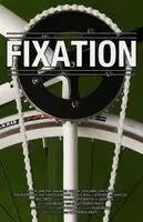 Fixation (2011) posters and prints