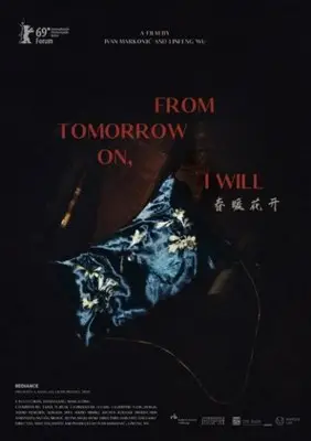 From Tomorrow On, I Will (2019) Wall Poster picture 827498