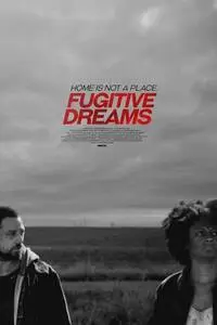 Fugitive Dreams (2020) posters and prints