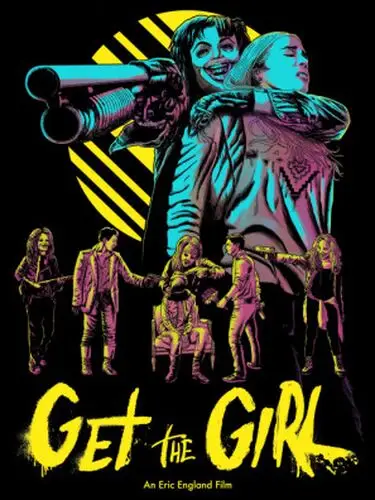 Get the Girl 2017 Wall Poster picture 596936