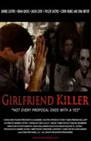 Girlfriend Killer (2017) posters and prints