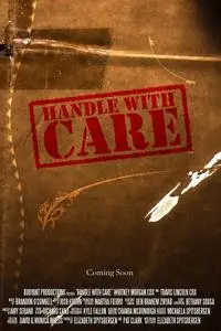 Handle With Care (2012) posters and prints