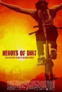 Heroes of Dirt (2015) posters and prints