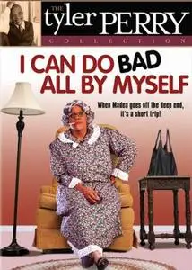 I Can Do Bad All by Myself (2002) posters and prints