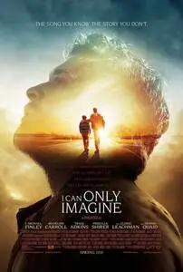 I Can Only Imagine (2018) posters and prints