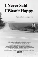 I Never Said I Wasn't Happy (2013) posters and prints
