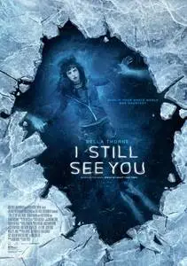 I Still See You (2018) posters and prints