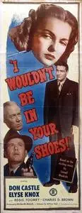 I Wouldn't Be in Your Shoes (1948) posters and prints