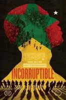 Incorruptible (2015) posters and prints