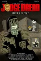 Judge Dredd: Superfiend (2014) posters and prints