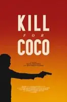 Kill For Coco (2019) posters and prints