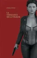La Vengeance De La Voleuse (2017) posters and prints
