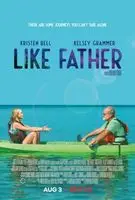 Like Father (2018) posters and prints