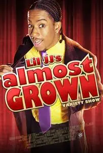Lil JJ's Almost Grown Variety Sho (2006) posters and prints