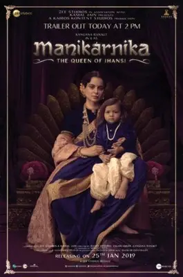 Manikarnika: The Queen of Jhansi (2019) Wall Poster picture 817618