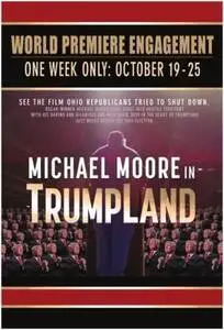 Michael Moore in TrumpLand 2016 posters and prints